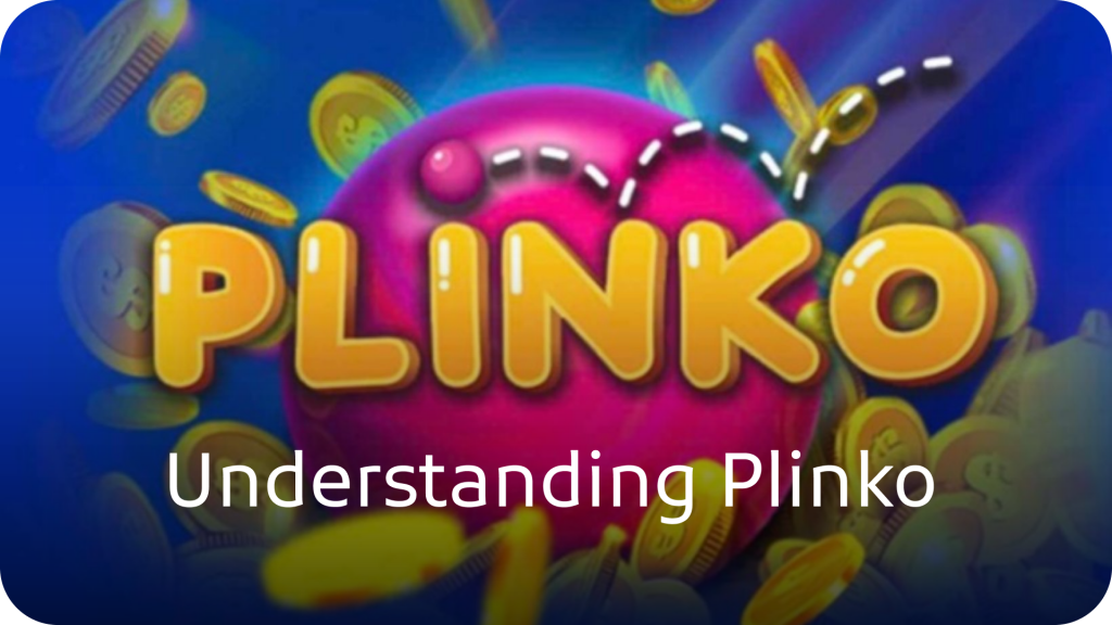 Understanding Plinko